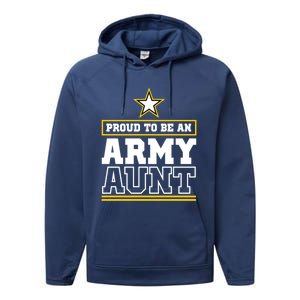 Proud Army Aunt Funny Gift Proud To Be An Army Aunt Performance Fleece Hoodie