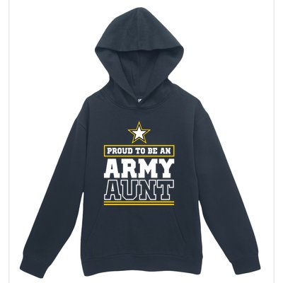 Proud Army Aunt Funny Gift Proud To Be An Army Aunt Urban Pullover Hoodie