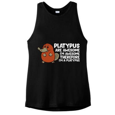 Platypus Are Awesome Im Awesome Therefore Im A Platypus Ladies PosiCharge Tri-Blend Wicking Tank