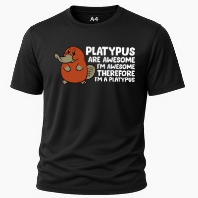 Platypus Are Awesome Im Awesome Therefore Im A Platypus Performance Shirt