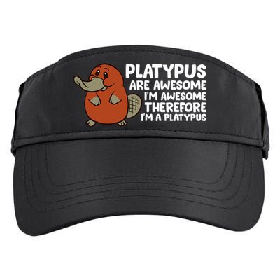 Platypus Are Awesome Im Awesome Therefore Im A Platypus Adult Drive Performance Visor