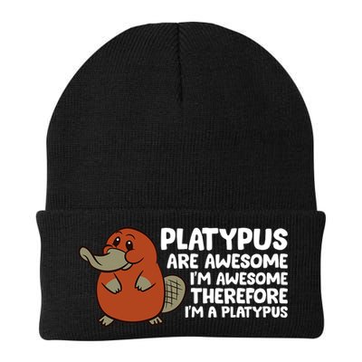 Platypus Are Awesome Im Awesome Therefore Im A Platypus Beanie