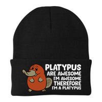 Platypus Are Awesome Im Awesome Therefore Im A Platypus Beanie