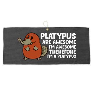 Platypus Are Awesome Im Awesome Therefore Im A Platypus Large Microfiber Waffle Golf Towel