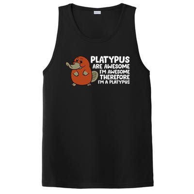 Platypus Are Awesome Im Awesome Therefore Im A Platypus PosiCharge Competitor Tank