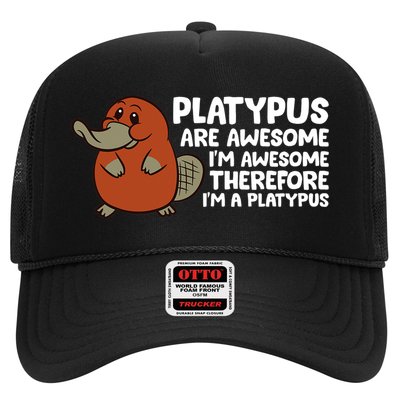 Platypus Are Awesome Im Awesome Therefore Im A Platypus Trucker Hat