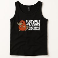 Platypus Are Awesome Im Awesome Therefore Im A Platypus Tank Top