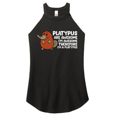 Platypus Are Awesome Im Awesome Therefore Im A Platypus Women's Perfect Tri Rocker Tank