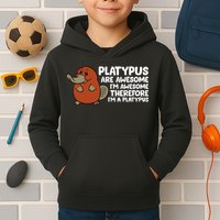 Platypus Are Awesome Im Awesome Therefore Im A Platypus Kids Hoodie