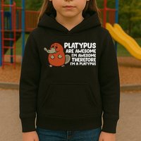 Platypus Are Awesome Im Awesome Therefore Im A Platypus Kids Hoodie