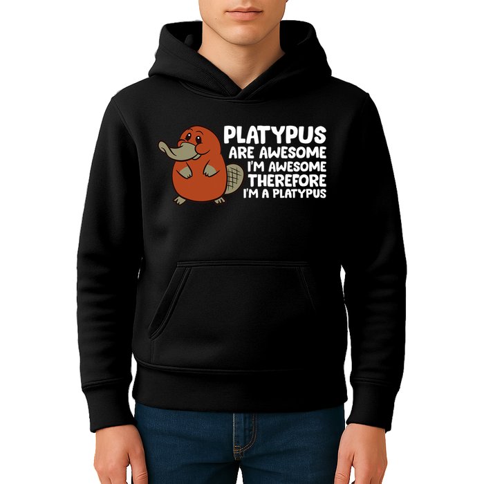 Platypus Are Awesome Im Awesome Therefore Im A Platypus Kids Hoodie