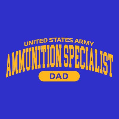 Proud Army Ammunition Specialist Dad Gift T-Shirt
