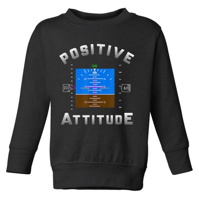 Positive Attitude Aviation Pilot Primary Flight Display Toddler Sweatshirt