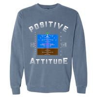 Positive Attitude Aviation Pilot Primary Flight Display Garment-Dyed Sweatshirt