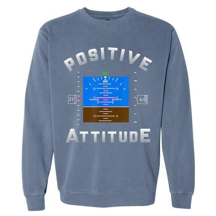Positive Attitude Aviation Pilot Primary Flight Display Garment-Dyed Sweatshirt