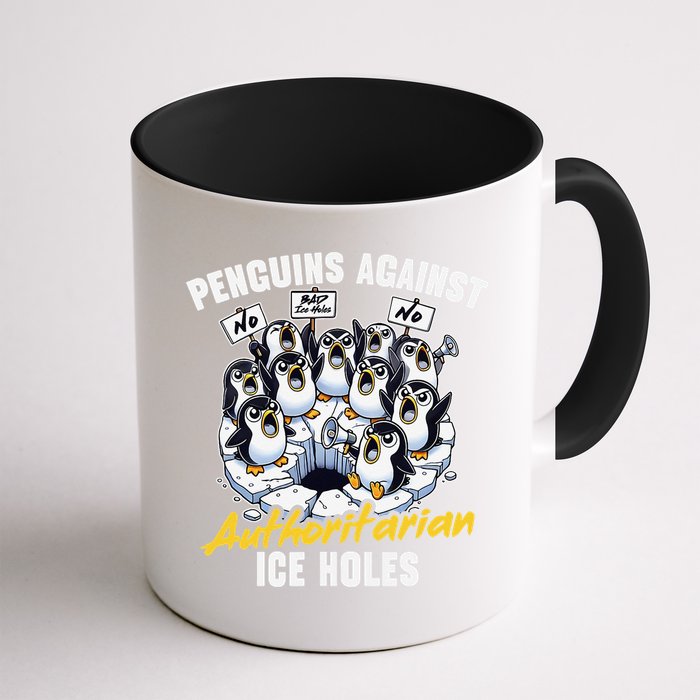 Penguins Against Authoritarian Ice Holes Funny Penguin Mug