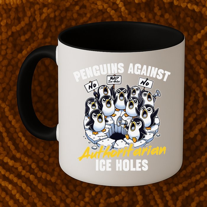 Penguins Against Authoritarian Ice Holes Funny Penguin Mug