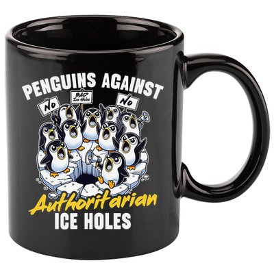 Penguins Against Authoritarian Ice Holes Funny Penguin 11oz C Handle Ceramic Mug