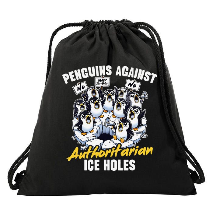 Penguins Against Authoritarian Ice Holes Funny Penguin Drawstring Bag