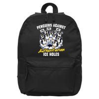 Penguins Against Authoritarian Ice Holes Funny Penguin 16 in Basic Backpack