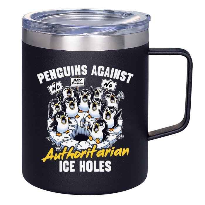 Penguins Against Authoritarian Ice Holes Funny Penguin 12oz Stainless Steel Coffee Mug