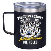 Penguins Against Authoritarian Ice Holes Funny Penguin 12oz Stainless Steel Coffee Mug