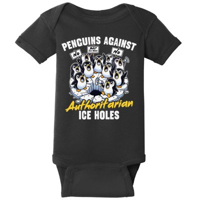 Penguins Against Authoritarian Ice Holes Funny Penguin Baby Bodysuit