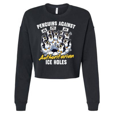 Penguins Against Authoritarian Ice Holes Funny Penguin Cropped Pullover Crew