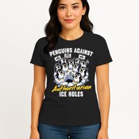 Penguins Against Authoritarian Ice Holes Funny Penguin Womens T-Shirt