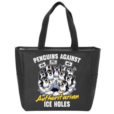 Penguins Against Authoritarian Ice Holes Funny Penguin Zip Tote Bag