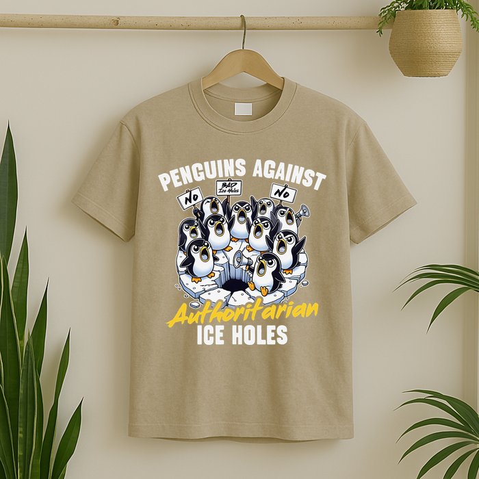 Penguins Against Authoritarian Ice Holes Funny Penguin T-Shirt
