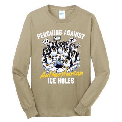Penguins Against Authoritarian Ice Holes Funny Penguin Tall Long Sleeve T-Shirt