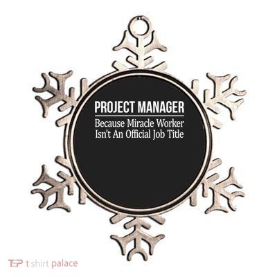 Project Ager Because Miracle Worker Isn't Job Title Gift Cute Gift Metallic Star Ornament