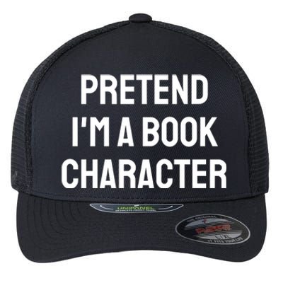 Pretend A Book Character Costume Halloween Quick Lazy Funny Flexfit Unipanel Trucker Cap