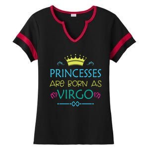 Princess Are Born As Virgo Best Gift For Virgo Funny Gift Ladies Halftime Notch Neck Tee