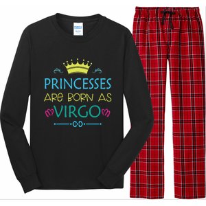 Princess Are Born As Virgo Best Gift For Virgo Funny Gift Long Sleeve Pajama Set