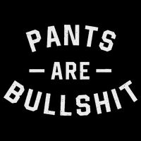 Pants Are Bullshit Funny Sarcastic Short Acrylic Beanie