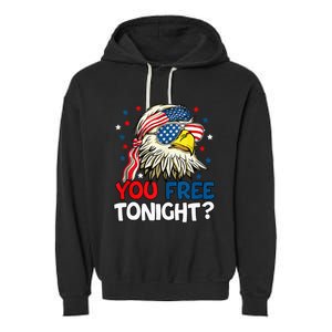 Patriotic American Bald Eagle 4th Of July You Free Tonight Garment-Dyed Fleece Hoodie