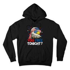 Patriotic American Bald Eagle 4th Of July You Free Tonight Hoodie