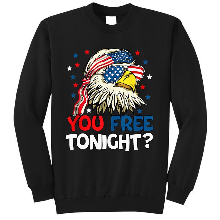 Patriotic American Bald Eagle 4th Of July You Free Tonight Sweatshirt