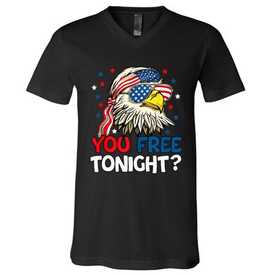 Patriotic American Bald Eagle 4th Of July You Free Tonight V-Neck T-Shirt