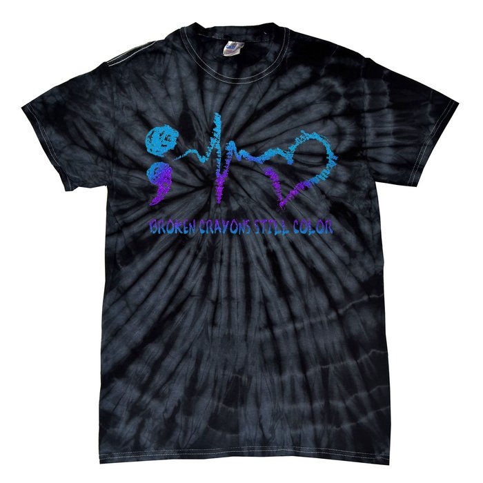 Prevention Awareness Broken Crayons Still Color Suicide Tie-Dye T-Shirt