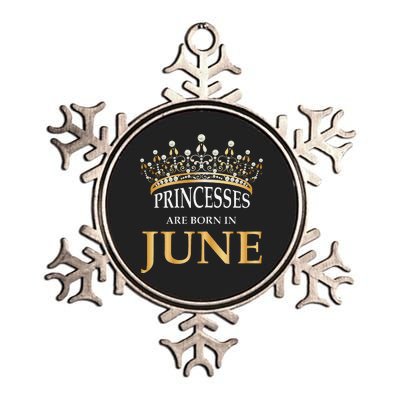 Princesses Are Born In June Cute Birthday Gift Metallic Star Ornament