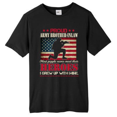 Proud Army Brothergreat Giftingreat Giftlaw I Raised My Heroes Us Flag Army Gift Tall Fusion ChromaSoft Performance T-Shirt