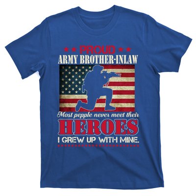 Proud Army Brothergreat Giftingreat Giftlaw I Raised My Heroes Us Flag Army Gift T-Shirt