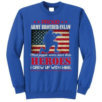 Proud Army Brothergreat Giftingreat Giftlaw I Raised My Heroes Us Flag Army Gift Tall Sweatshirt