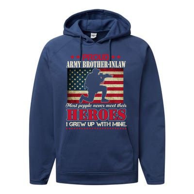 Proud Army Brothergreat Giftingreat Giftlaw I Raised My Heroes Us Flag Army Gift Performance Fleece Hoodie