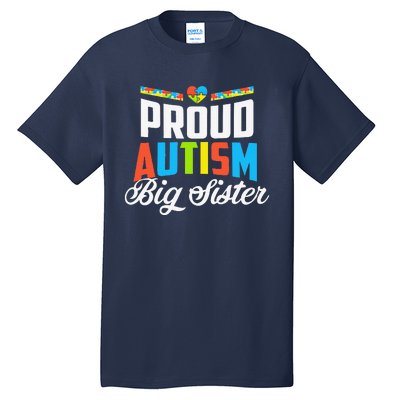 Proud Autism Big Sister Awareness Support Tall T-Shirt