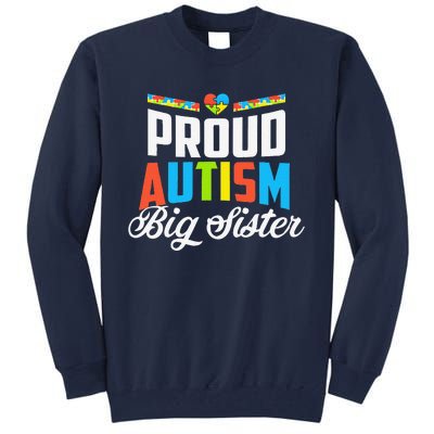 Proud Autism Big Sister Awareness Support Tall Sweatshirt