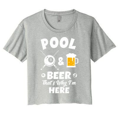 Pool And Beer ThatS Why IM Here Pool Billiard Gift Women's Crop Top Tee